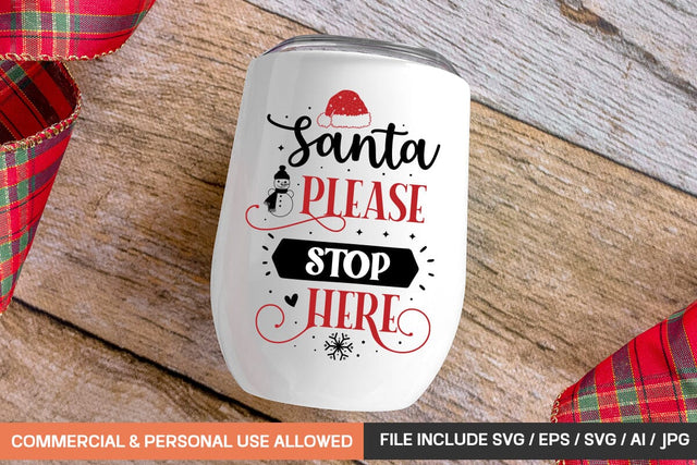 Santa Please Stop Here Svg Design SVG designmaster24 