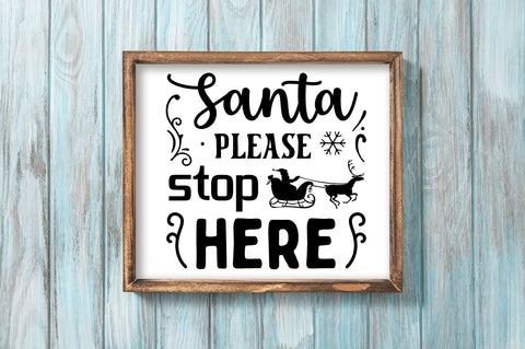 Santa please stop here SVG Design SVG Regulrcrative 