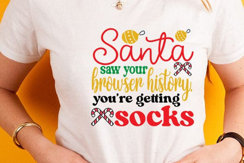 Santa saw your browser historyyoure getting socks SVG Angelina750 