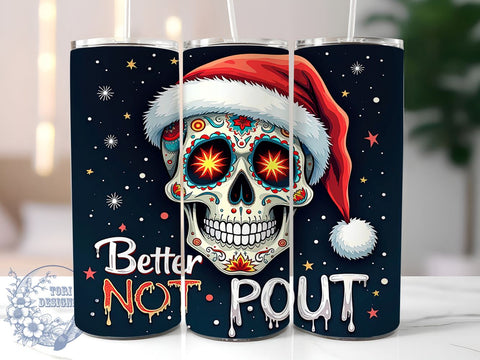 Santa Skeleton Tumbler, Better Not Pout Design, 20oz Sublimation, Christmas Drinkware, Funny Holiday Gift, Unique Santa Tumbler, Festive Skeleton Wrap Sublimation ToriDesigns 