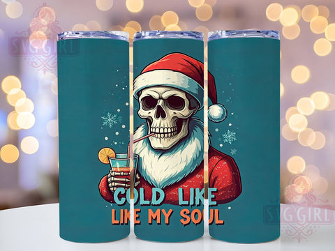 Santa Skeleton Tumbler, Cold Like My Soul Design, 20oz Sublimation, Funny Holiday Drinkware, Edgy Christmas Gift, Unique Tumbler Wrap, Skeleton Mug Sublimation SvggirlplusArt 