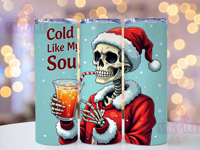 Santa Skeleton Tumbler, Cold Like My Soul Design, 20oz Sublimation, Funny Holiday Drinkware, Edgy Christmas Gift, Unique Tumbler Wrap, Skeleton Mug Sublimation SvggirlplusArt 