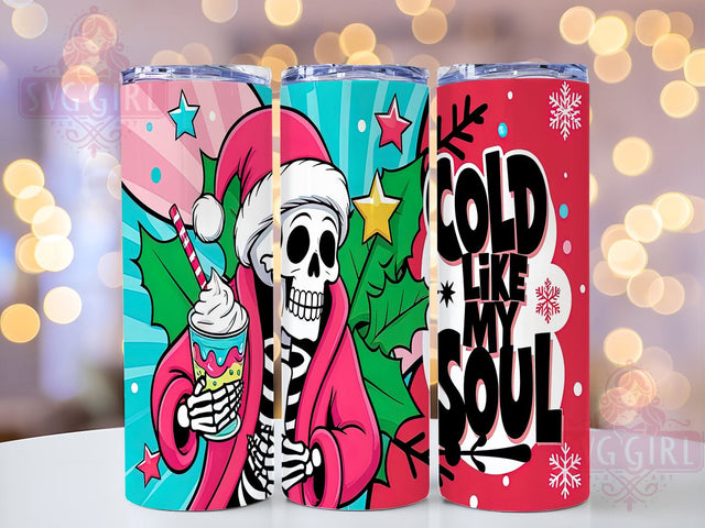 Santa Skeleton Tumbler, Cold Like My Soul Design, 20oz Sublimation, Funny Holiday Drinkware, Edgy Christmas Gift, Unique Tumbler Wrap, Skeleton Mug Sublimation SvggirlplusArt 