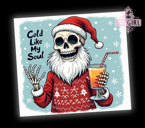 Santa Skeleton Tumbler, Cold Like My Soul Design, 20oz Sublimation, Funny Holiday Drinkware, Edgy Christmas Gift, Unique Tumbler Wrap, Skeleton Mug Sublimation SvggirlplusArt 
