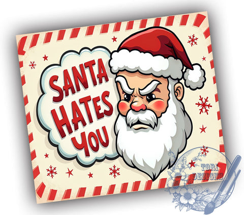 Santa Tumbler, Funny Christmas Gift, Sublimation Design, 20oz Tumbler, Holiday Humor, Sarcastic Mug, Personalized Gift, Christmas Decor Sublimation ToriDesigns 