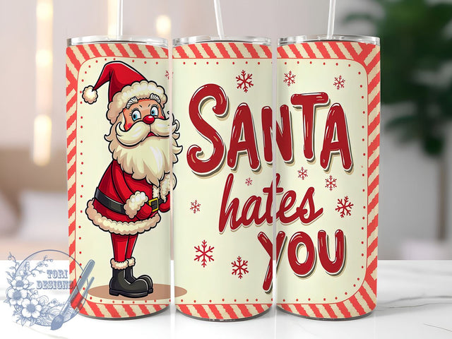 Santa Tumbler, Funny Christmas Gift, Sublimation Design, 20oz Tumbler, Holiday Humor, Sarcastic Mug, Personalized Gift, Christmas Decor Sublimation ToriDesigns 