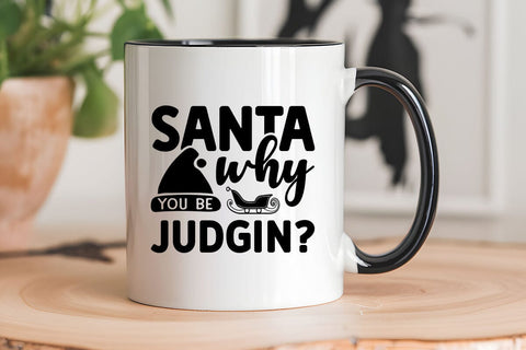 Santa Why You Be Judgin SVG Angelina750 