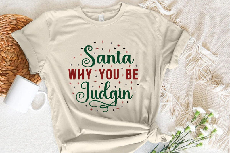 Santa why you be judgin SVG Angelina750 