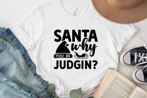 Santa Why You Be Judgin SVG Angelina750 