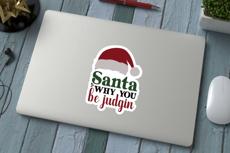 Santa why you be judgin SVG Angelina750 