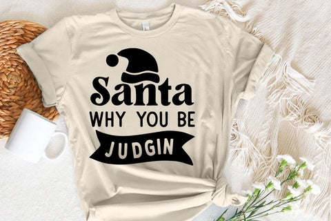 Santa why you be judgin SVG Angelina750 