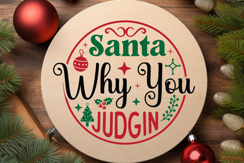 Santa why you judgin SVG Angelina750 