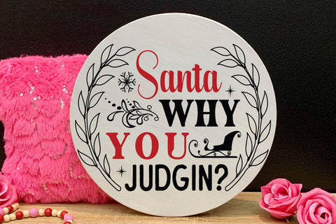 Santa why you judgin SVG Angelina750 