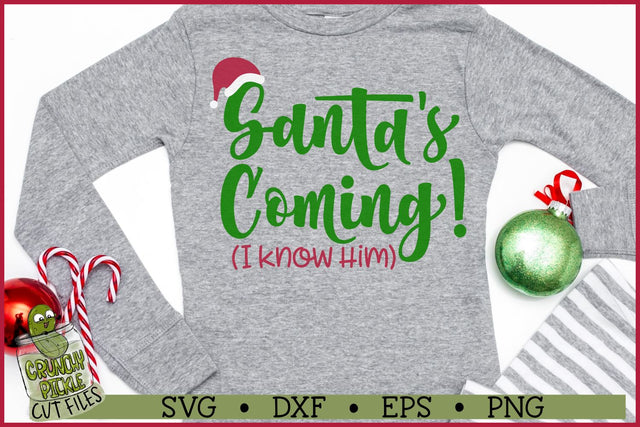 Santa's Coming Christmas SVG File SVG Crunchy Pickle 