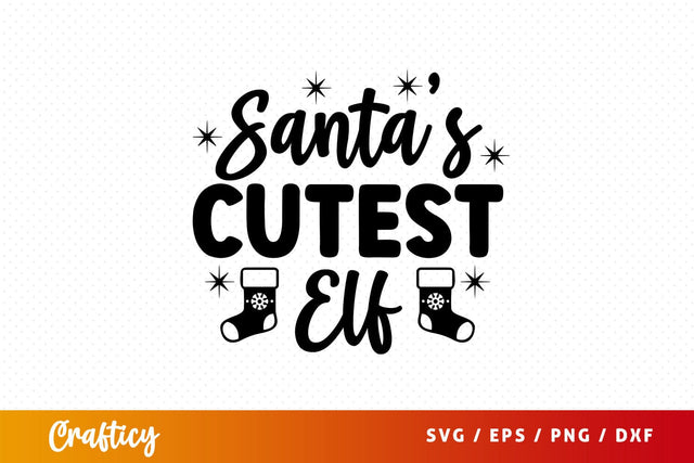 Santas cutest elf Svg Design SVG Designangry 