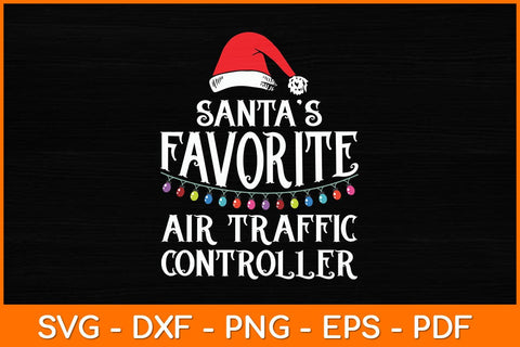 Santa’s Favorite Air Traffic Controller Svg Design SVG artprintfile 