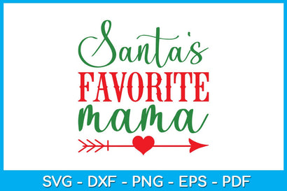 Santa's Favorite Mama SVG PNG PDF Cut File SVG Creativedesigntee 