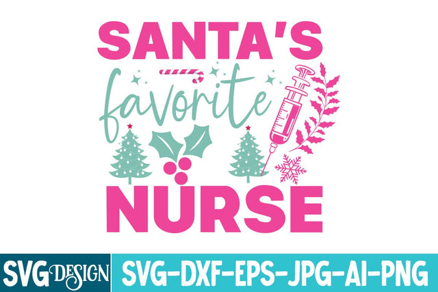 Santas Favorite Nurse SVG Design,Santas Favorite Nurse Sublimation Design,Christmas SVG Design,Christmas Quotes SVG BlackCatsMedia 