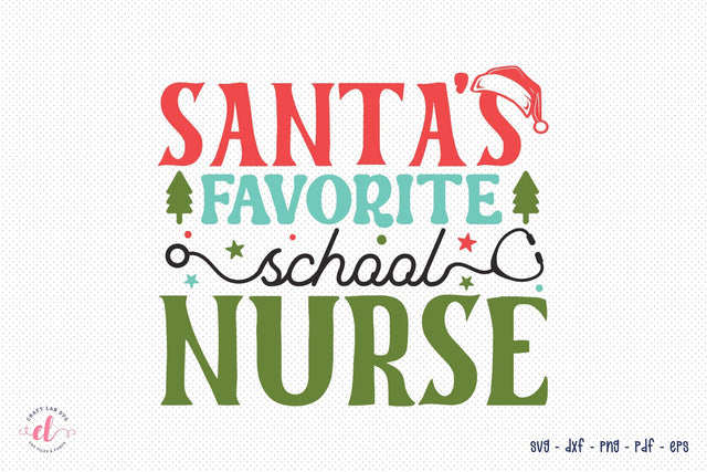 Santa's Favorite School Nurse, Christmas SVG SVG CraftLabSVG 