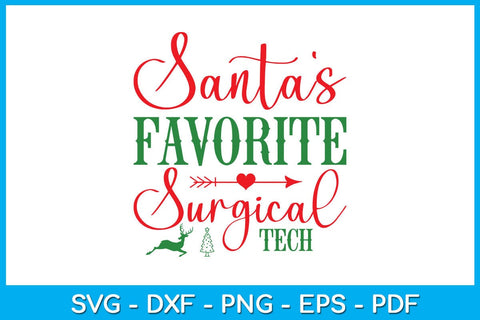 Santa's Favorite Surgical Tech SVG PNG PDF Cut File SVG Creativedesigntee 