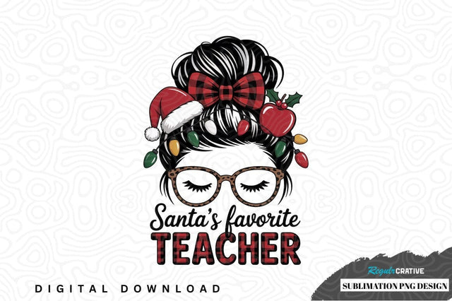 Santa's favorite teacher sublimation png design Sublimation Regulrcrative 