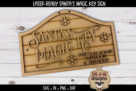 Santas Magic Key Sign Laser Ready SVG | Holiday Laser SVG SVG Ewe-N-Me Designs 