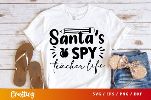 Santas spy teacher life SVG Design SVG Designangry 
