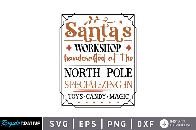 Santas workshop handcrafted at the north pole SVG design SVG Regulrcrative 