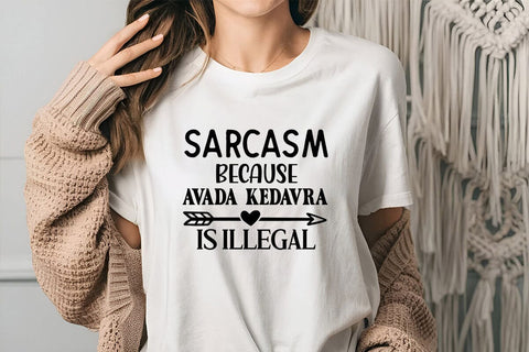 Sarcasm Because Avada Kedavra is Illegal SVG Angelina750 