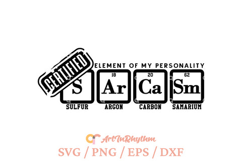 Sarcasm element of my personality svg, Funny Sarcastic svg SVG Artinrhythm shop 