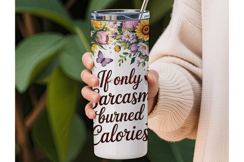 Sarcasm Floral Tumbler Wrap Sublimation DesignSVG 
