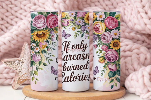 Sarcasm Floral Tumbler Wrap Sublimation DesignSVG 