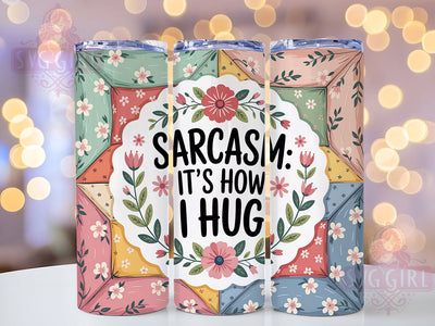 Sarcasm Hug 20oz Tumbler, Funny Quote Tumbler, Humor Wrap, Sarcastic PNG Design, Sublimation Design, 20oz Tumbler Wrap, Office Cup Design Sublimation SvggirlplusArt 
