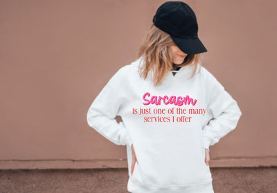 Sarcasm Is Just One Of The Many Services I Offer | VIP Extended Use License SVG So Fontsy VIP Design Shop