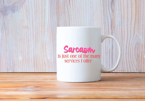 Sarcasm Is Just One Of The Many Services I Offer SVG So_Fontsy_VIP 