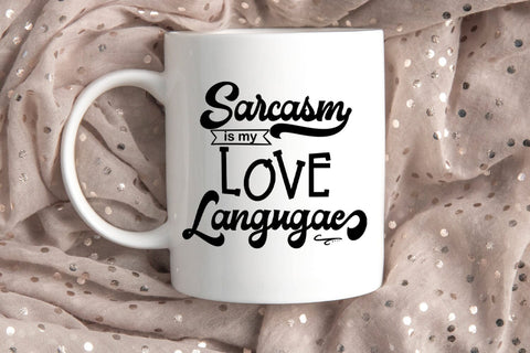 Sarcasm is My Love I Sassy Tshirt SVG I Funny SVG I Humor SVG Happy Printables Club 