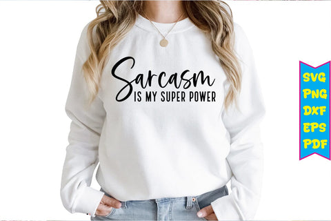 Sarcasm Is My Super Power SVG Design SVG Craftlabsvg24 