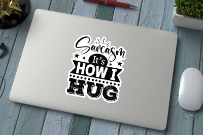 Sarcasm It s How I Hug SVG Angelina750 