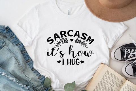 Sarcasm it s how i hug SVG Angelina750 