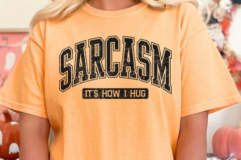 Sarcasm 'It's How I Hug' SVG PNG SVG DesignDestine 
