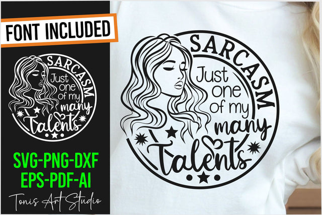 Sarcasm just one of my many talents svg, woman sarcasm Svg SVG TonisArtStudio 