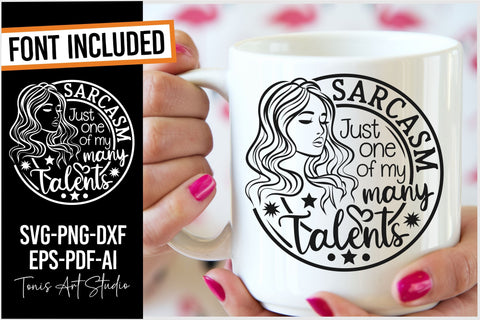 Sarcasm just one of my many talents svg, woman sarcasm Svg SVG TonisArtStudio 