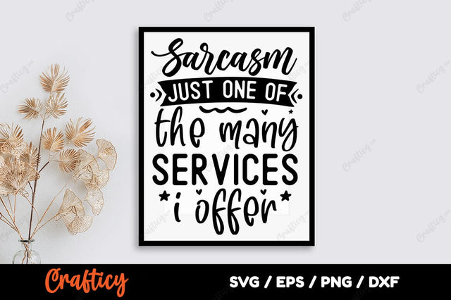 Sarcasm just one of the many services i offer SVG Design SVG Designangry 