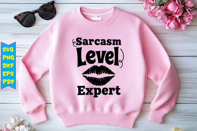 Sarcasm Level Expert SVG Design SVG Craftlabsvg24 