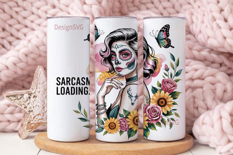 Sarcasm Loading Sugar Skull 20oz Tumbler Sublimation DesignSVG 