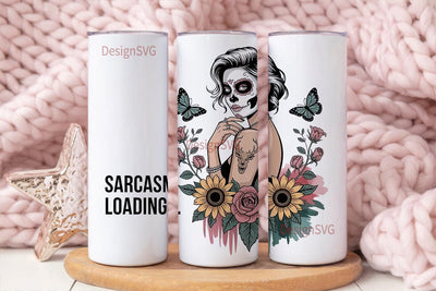 Sarcasm Loading Sugar Skull 20oz Tumbler Sublimation DesignSVG 