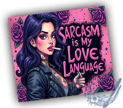 Sarcasm, Love Language, Tumbler Wrap, 20oz Tumbler, Funny Gift, Digital Download, Sarcastic Design Sublimation ToriDesigns 