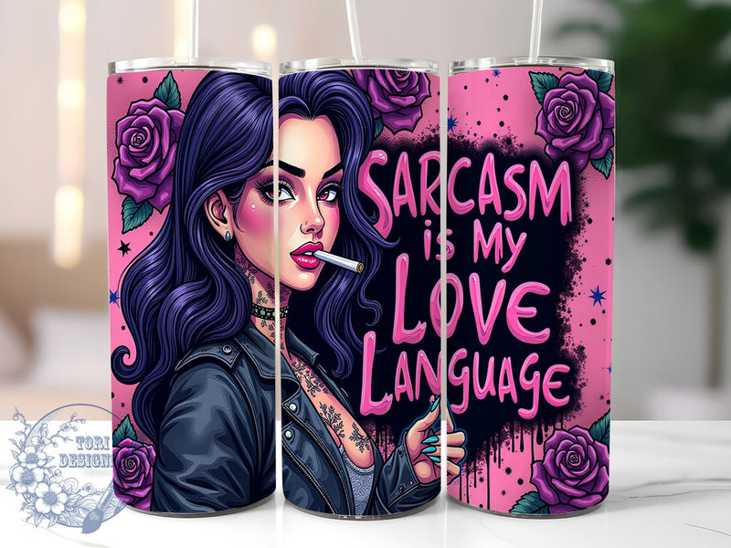 Sarcasm, Love Language, Tumbler Wrap, 20oz Tumbler, Funny Gift, Digital Download, Sarcastic Design Sublimation ToriDesigns 