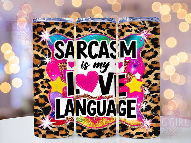 Sarcasm Tumbler, Funny Cup, Love Language Design, 20oz Tumbler Wrap, PNG Sublimation, Gift Idea, Humor Mug, Sarcastic Gift Sublimation SvggirlplusArt 
