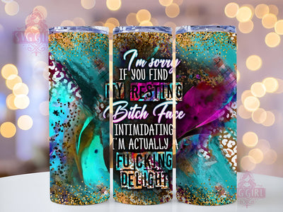 Sarcastic 20oz Tumbler Wrap Sublimation Design, Straight Tapered Tumbler Wrap, I'm Sorry If You Find My Face Intimidating Tumbler Png, Instant Digital Download Sublimation SvggirlplusArt 